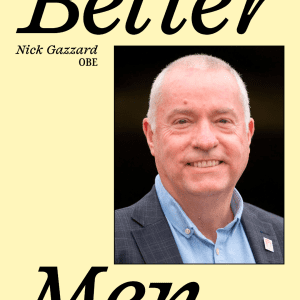 Nick Gazzard OBE Named on British Esquire’s Inaugural Better Men List 2025